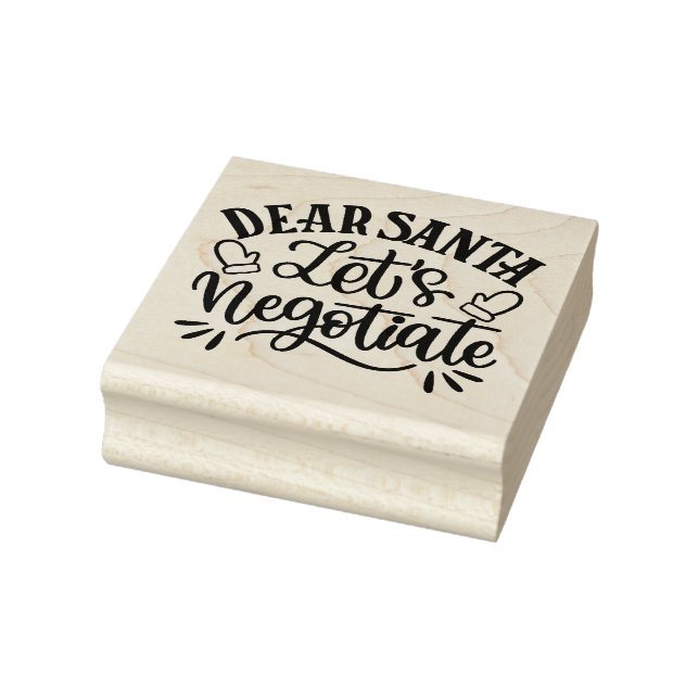Dear Santa Let Negotiate Rubber Stamp (Stamp)