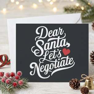 Dear Santa Let’s Negotiate Funny Christmas Quote Holiday Card