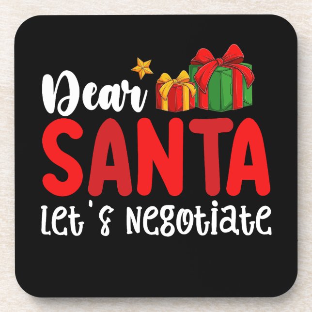 Dear Santa Let's Negotiate Family Christmas Holida Beverage Coaster (Front)