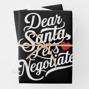 Dear Santa Let's Negotiate Funny Christmas Gift Wrapping Paper Sheets