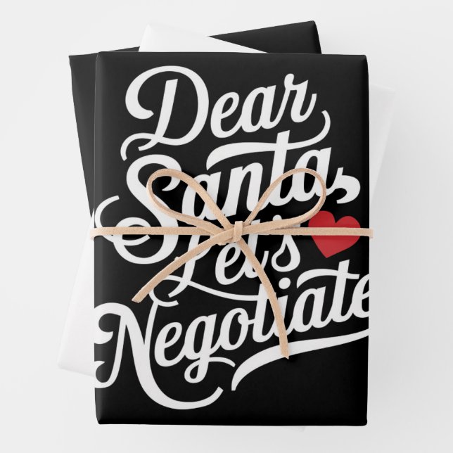 Dear Santa Let's Negotiate Funny Christmas Gift  Wrapping Paper Sheets (In situ)