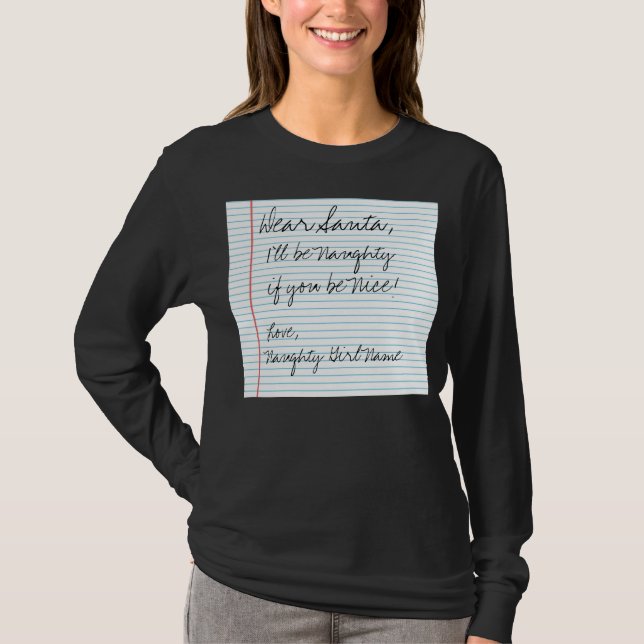 Dear Santa Letter Naughty List Custom Add Name T-Shirt (Front)