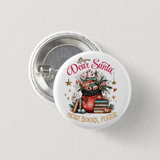 Dear Santa, More Books Please  Button