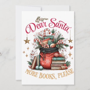 Dear Santa, More Books Please Holiday Card
