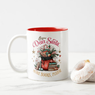 Dear Santa, More Books Please Two-Tone Coffee Mug