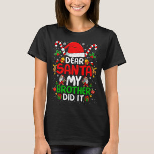 Dear Santa My Brother Did It Funny Christmas Boys T-Shirt