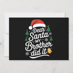 Dear Santa My Brother Did It Funny Christmas  Holiday Card