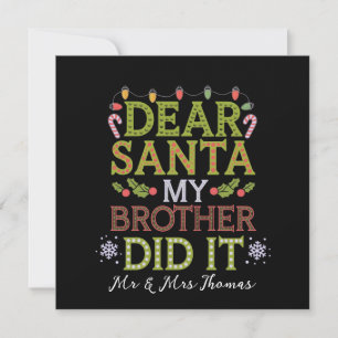 Dear Santa, My Brother Did It Funny Christmas Invitation