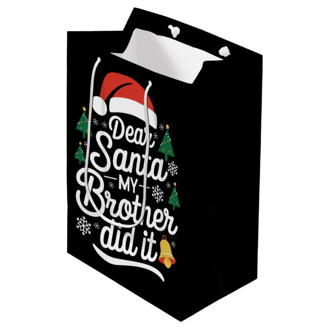 Dear Santa My Brother Did It Funny Christmas  Medium Gift Bag (Front Angled)