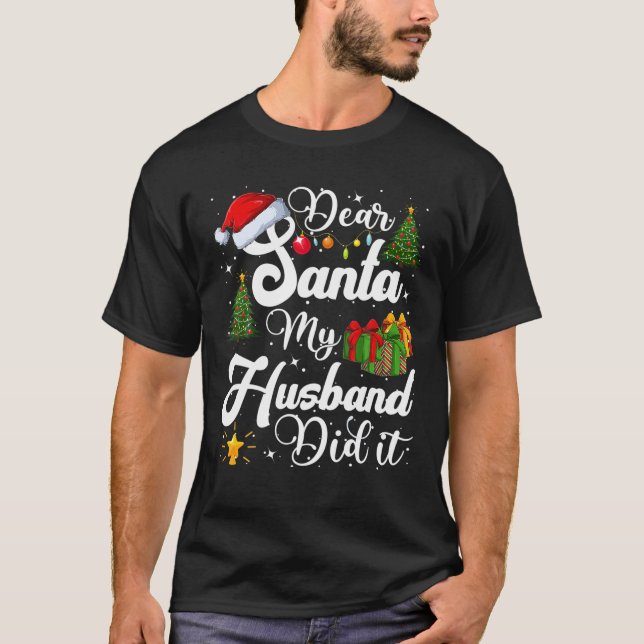 Dear Santa My Brother Did It Funny Christmas Pajam T-Shirt (Front)