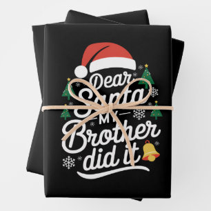 Dear Santa My Brother Did It Funny Christmas  Wrapping Paper Sheets