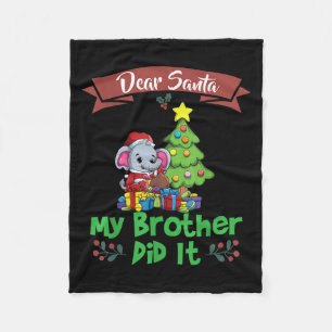 Dear Santa My Brother Did It Siblings Christmas Fleece Blanket