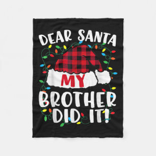 Dear Santa My Brother Did It Xmas Lights Santa Hat Fleece Blanket