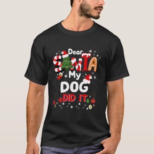 Dear Santa My Dog Did It Funny Christmas Gift Boys T_Shirt