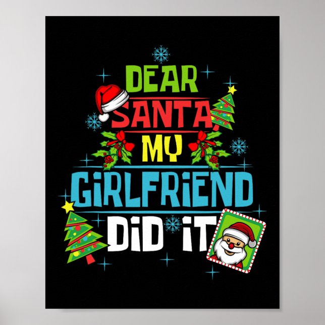 Dear Santa My Girlfriend Did It Xmas Boyfriend Lov Poster (Front)