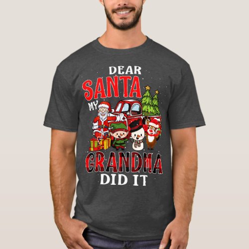 Dear Santa My Grandma Did It Funny 2 T_Shirt