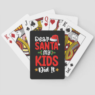 Dear Santa My Kids Did It Christmas Dad Mom Poker Cards
