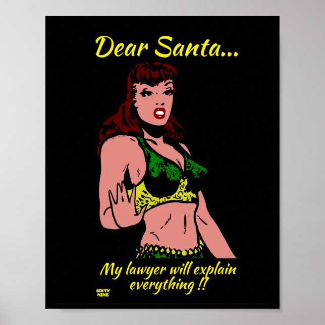 DEAR SANTA.. MY LAWYER WILL... funny christmas     Poster (Front)