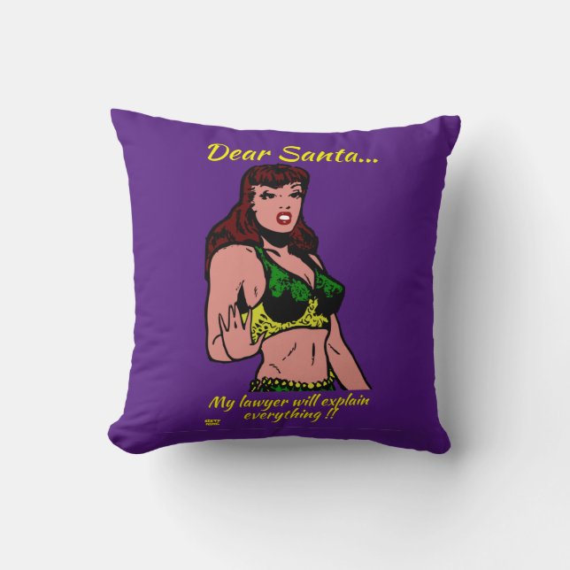DEAR SANTA.. MY LAWYER WILL... funny christmas     Throw Pillow (Front)
