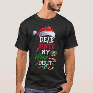 Dear Santa My Mema Did It Funny Christmas Pajama T-Shirt