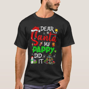 Dear Santa My Pappy Did It Christmas Matching Boy T-Shirt