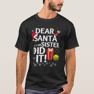 Dear Santa My Sister Did It Christmas Matching Boy T-Shirt