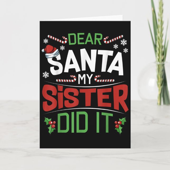 Dear Santa My Sister Did It Funny Siblings Christm Card (Front)