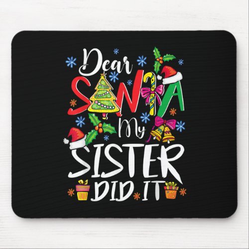 Dear Santa My Sister Did It Funny Xmas Christmas P Mouse Pad