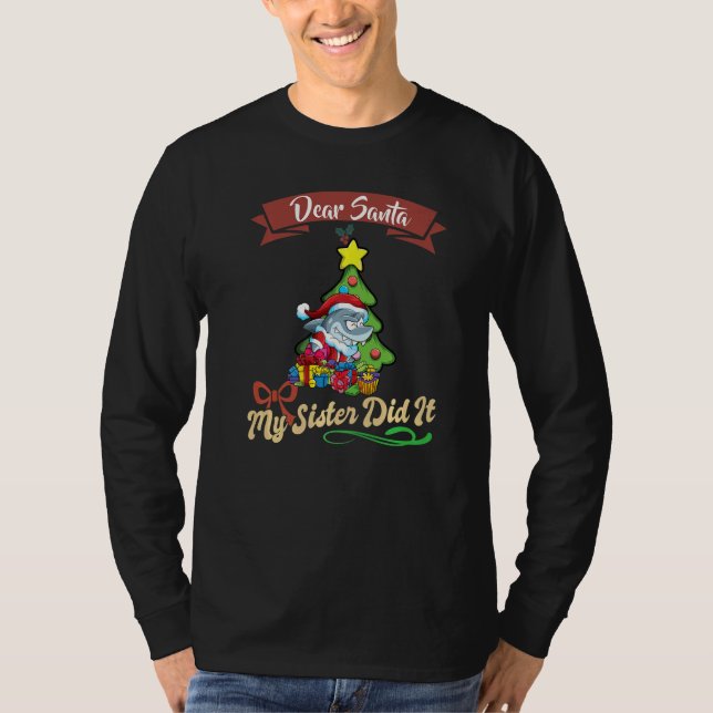 Dear Santa My Sister Did It Siblings Christmas Pre T-Shirt (Front)