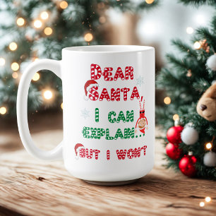 Dear Santa - Naughty Christmas Coffee Mug