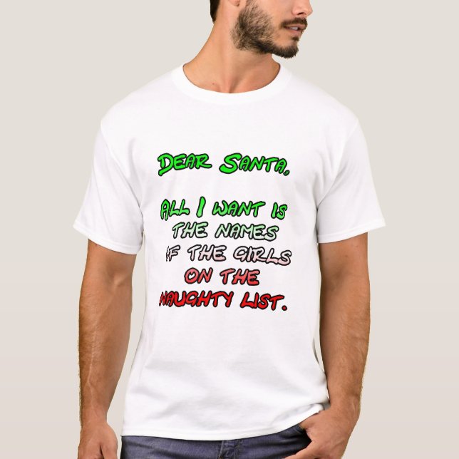 Dear Santa Naughty Girls List T-Shirt (Front)