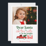 Dear Santa Naughty List One Photo Christmas Holiday Card<br><div class="desc">I’m too cute for the naughty list! A cute Christmas card for families with kids! These funny holiday cards are festive and fun.</div>