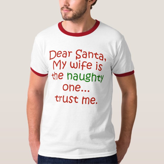 Dear Santa Naughty Wife T-Shirt (Front)