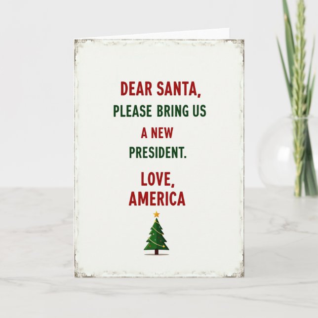 Dear Santa New President Political Christmas Card (Front)
