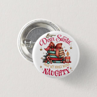 Dear Santa, Only My Books Were Naughty  Button