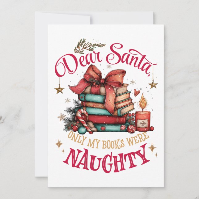 Dear Santa Only My Books Were Naughty  Holiday Card (Front)