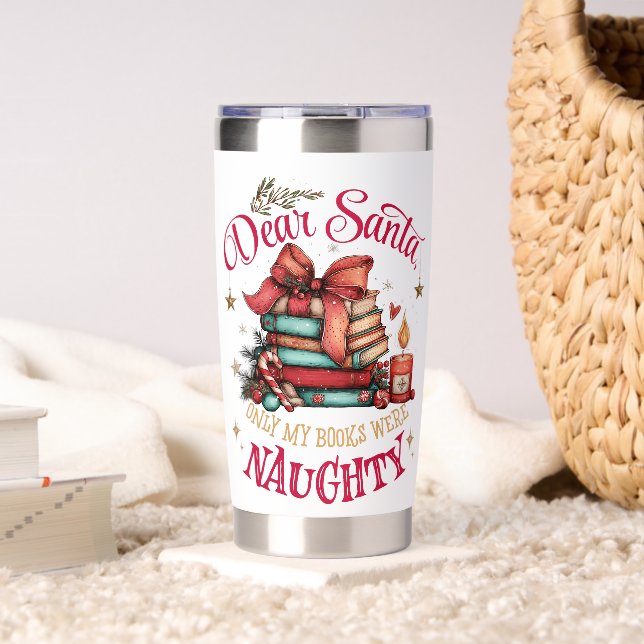 Dear Santa, Only My Books Were Naughty  Insulated Tumbler (Living Room (Rotated))