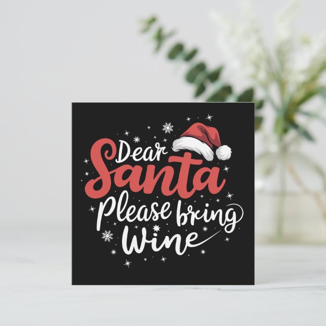 Dear Santa Please Bring Wine Christmas Drinking  Holiday Card (Standing Front)