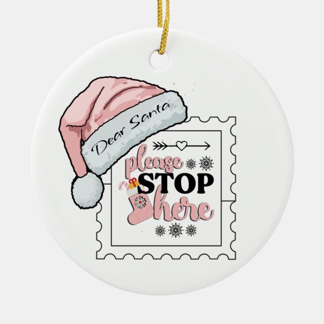 Dear Santa Please stop here Personalized Ornament (Front)