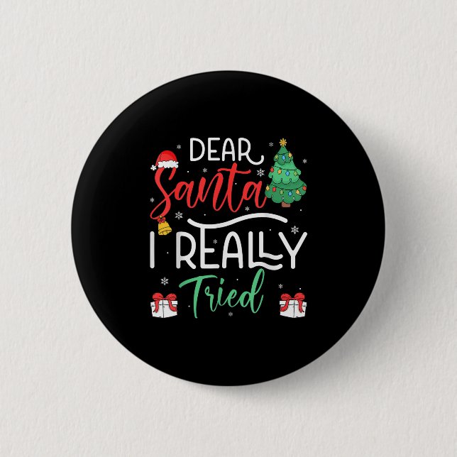 Dear Santa Really Tried Snowflake Present Christma Button (Front)
