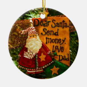 Dear Santa Send Money Ceramic Ornament