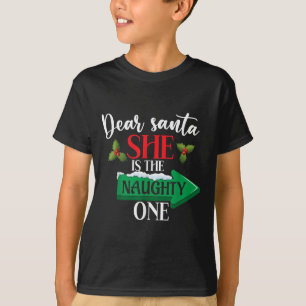 Dear Santa She Is The Naughty One Couple Christmas T-Shirt
