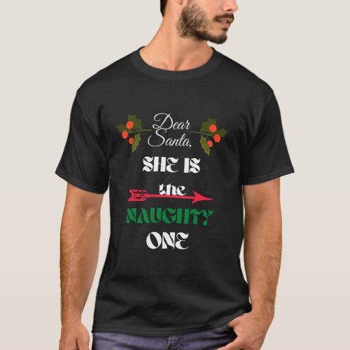 Dear Santa She is The Naughty One Couples Shirt 