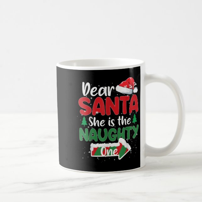 Dear Santa She Is The Naughty One Matching Couples Coffee Mug (Right)