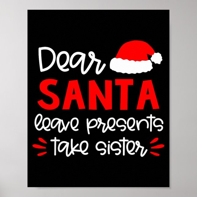 Dear Santa Shirt Siblings Matching Family Christma Poster (Front)