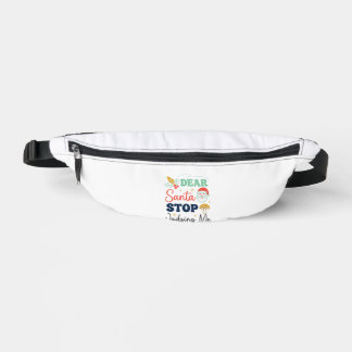 Dear Santa Stop Judging Me Christmas Mushroom Holl Fanny Pack