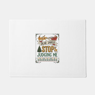 Dear Santa Stop Judging Me Christmas Reindeer Tree Doormat