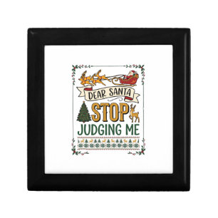Dear Santa Stop Judging Me Christmas Reindeer Tree Gift Box