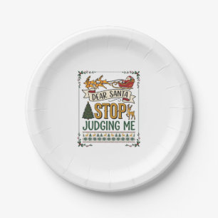 Dear Santa Stop Judging Me Christmas Reindeer Tree Paper Plates