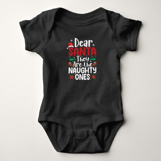 Dear Santa They Are Naughty Ones Christmas Matchin Baby Bodysuit (Front)